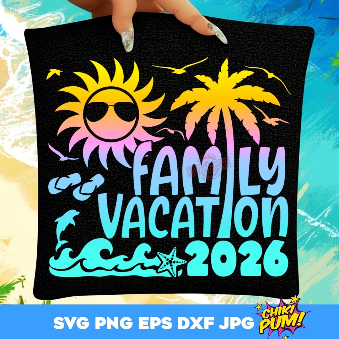 Family Vacation 2026 SVG PNG: Beach Trip Design Cut Files Cricut ...