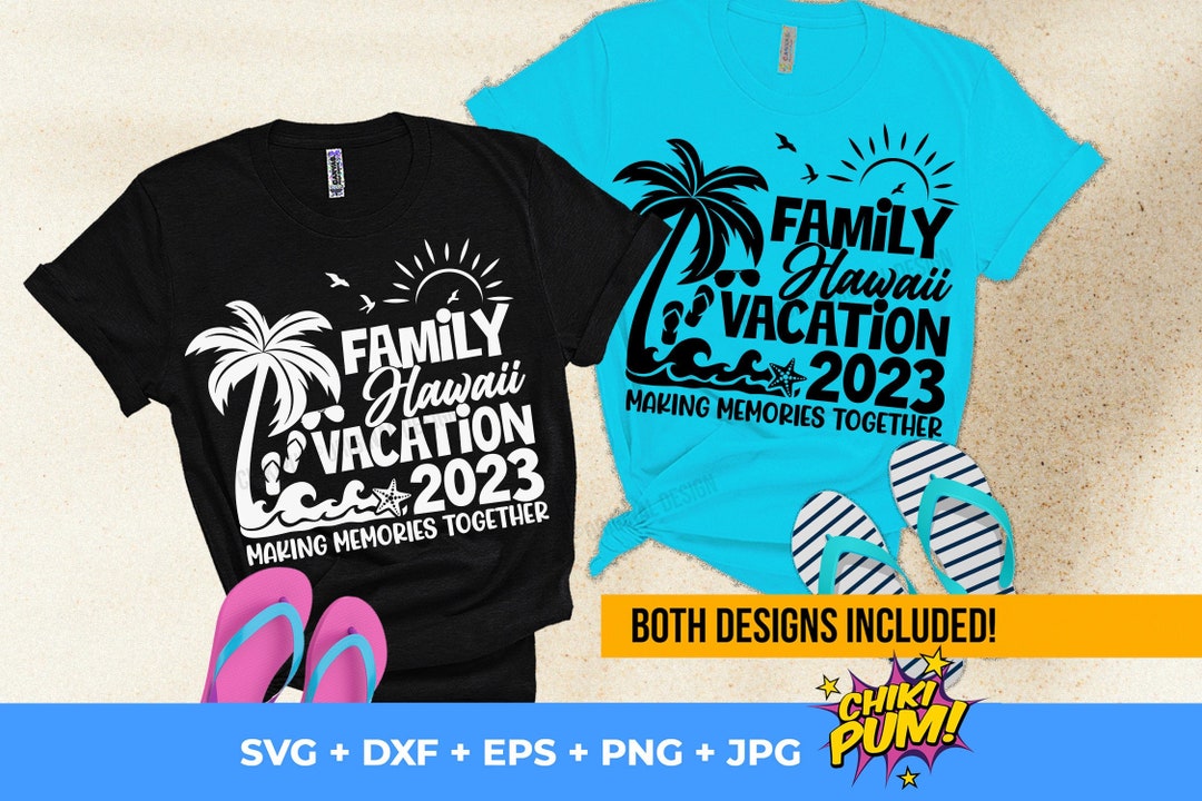 Hawaii Vacation 2023 SVG Family Vacations 2023 SVG Summer - Etsy