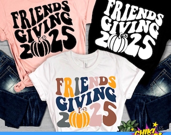 Friendsgiving 2025 Svg, Friendsgiving SVG, Friendsgiving shirt, Thanksgiving SVG, Fall Svg, Sublimation Design, Png File