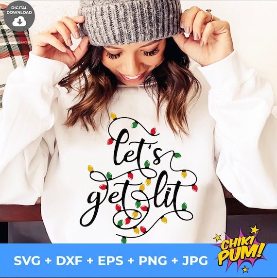 Lets Get Lit Svg Christmas Lights Svg 