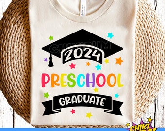 Preschool Graduate 2024 SVG, Preschool Graduate 2024 PNG, Preschool graduation shirt 2024, Preschool Grad 2024 SVG