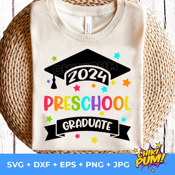 Preschool Graduate 2024 SVG, Preschool Graduate 2024 PNG, Preschool graduation shirt 2024, Preschool Grad 2024 SVG