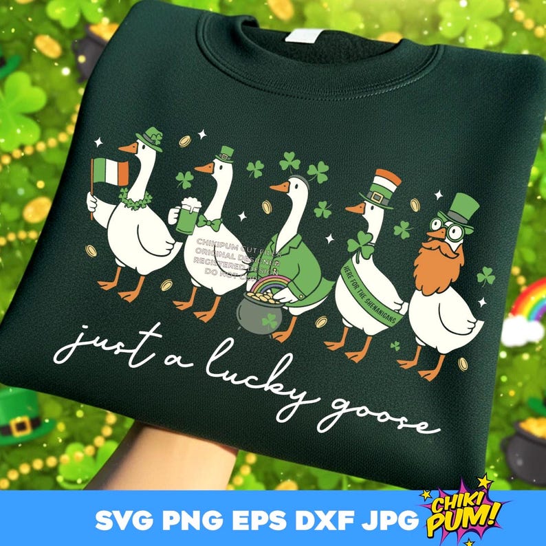Just a Lucky Goose SVG Png St Patricks Goose Cute St Patricks Ready to print PNG 300dpi cut files Cricut/Silhouette Sublimation DTF printing