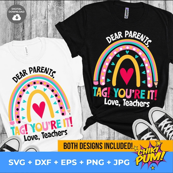 Teachers T-Shirts Dear Parents Tag You're It Love Great Gift Teachers T-Shirts Dear Parents Tag You're It Love Great Gift
