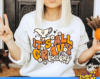 It's All Gravy Baby Svg, Thanksgiving Svg | Thanksgiving Png | Retro Thanksgiving Svg, Png | Funny Thanksgiving Sublimation and Cut files