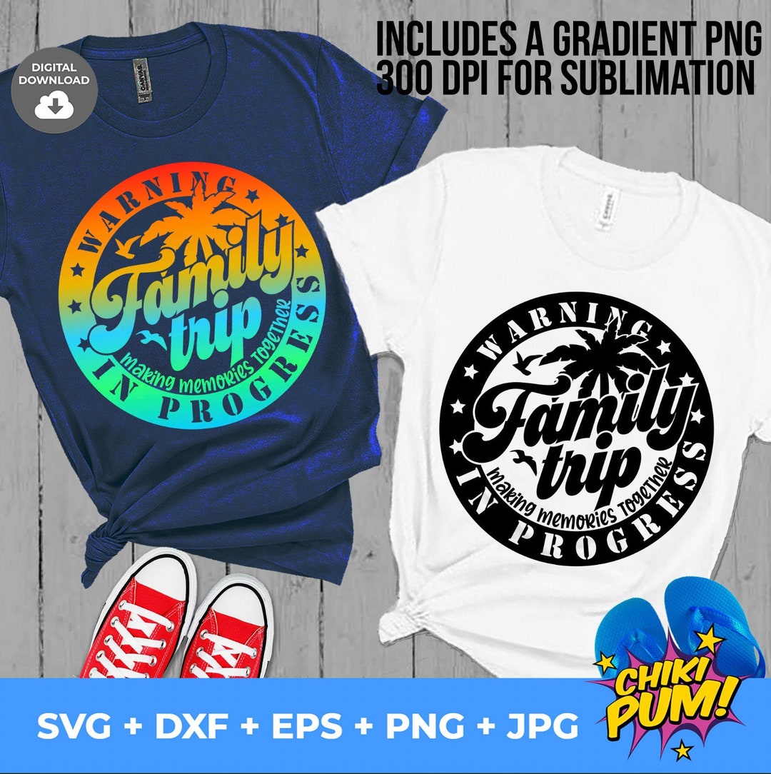 Family Trip in Progress SVG PNG: Vacation Cut Files Creicut (digital ...