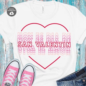 Hoy es Dia de San Valentin viva el amor SVG, Dia de los enamorados SVG, San Valentin Cut SVG