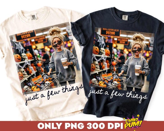 Just a Few Things Png, Retro Doll Face Meme Sublimation Design, Trendy Halloween Shirt Design, Funny Fall Png (Digital Download)