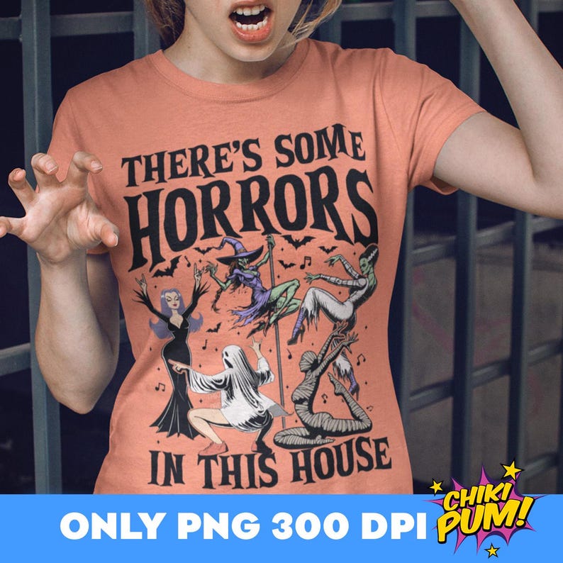 Theres Some Horrors In This House PNG, Retro Halloween PNG, Funny Halloween PNG, Funny Ghost, Spooky Season Png, Pumpkin Spice Png, Witch