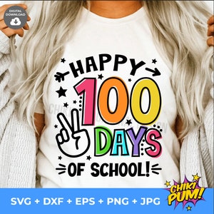 Happy 100 days of School SVG, 100 days of School SVG, 100 days shirt cut files & sublimation