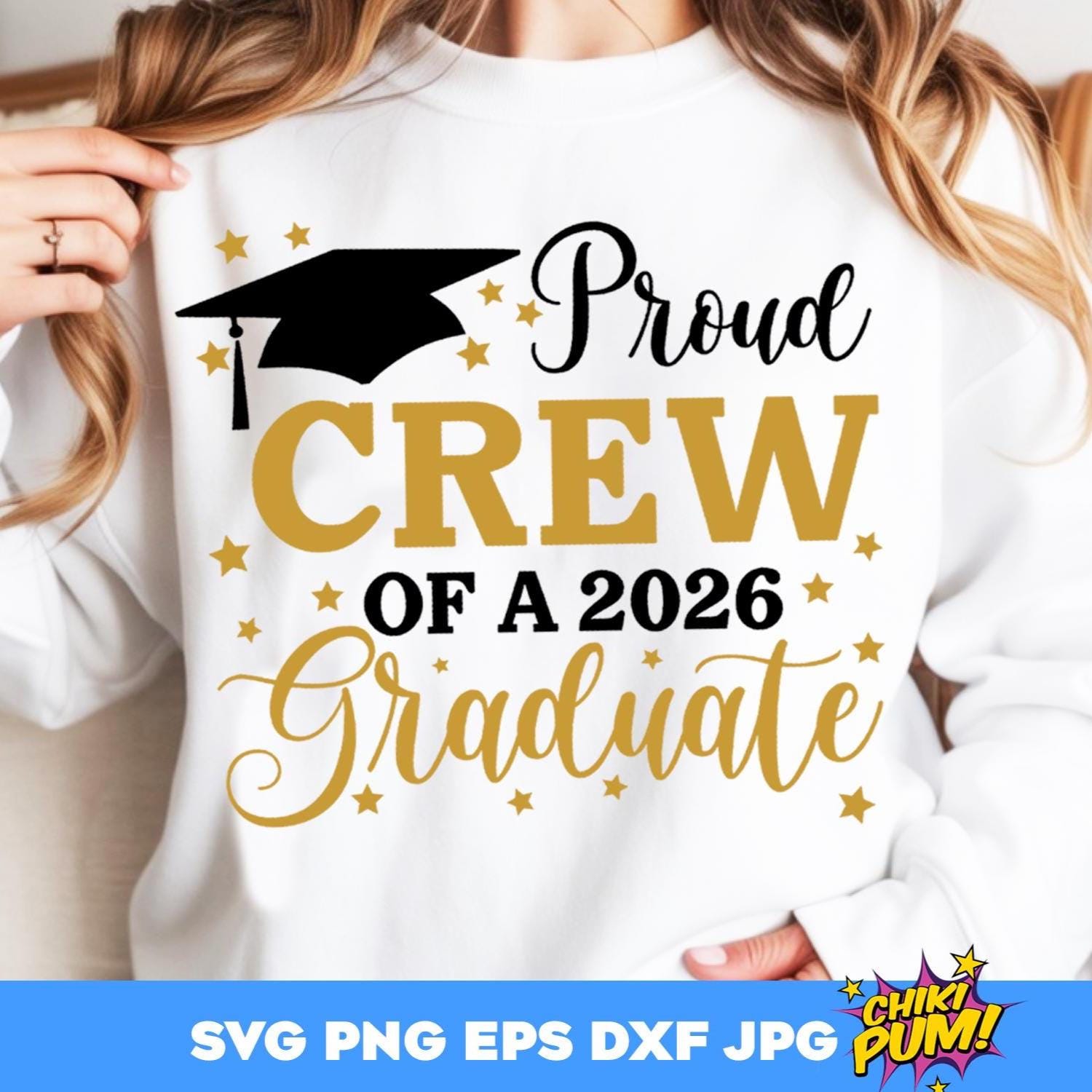 Proud Crew of a 2026 Graduate SVG PNG: Graduation Design Cut Files ...