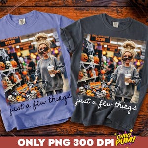 Just a Few Things Png, Retro Doll Face Meme Sublimation Design, Trendy Halloween Shirt Design, Funny Fall Png (Digital Download)
