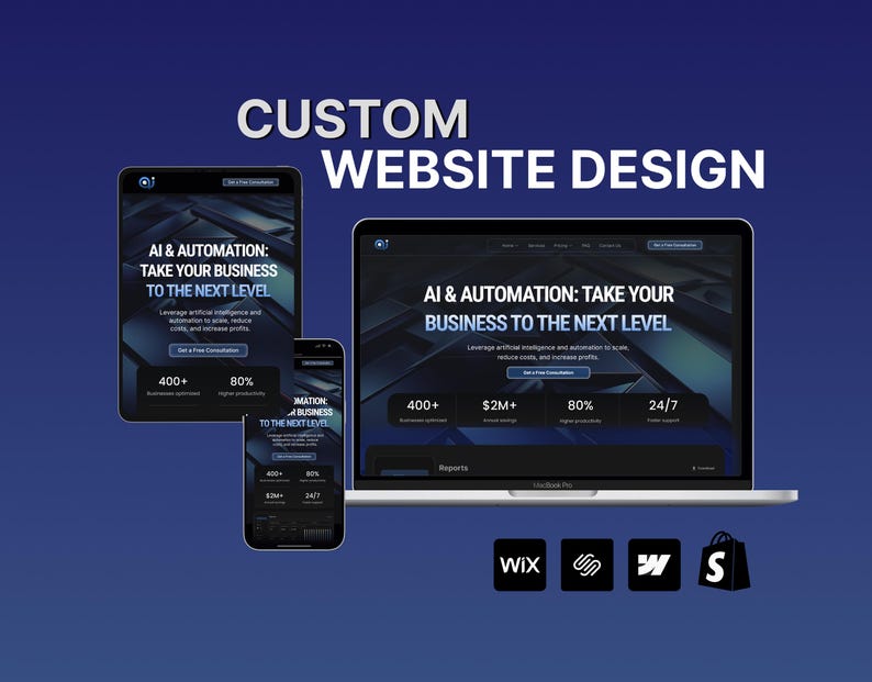 May include: A digital marketing image with the text "CUSTOM WEBSITE DESIGN." It features a laptop, tablet, and phone displaying a website design with the text "AI & AUTOMATION: TAKE YOUR BUSINESS TO THE NEXT LEVEL."