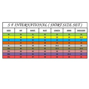 May include: A size chart for shirts, with measurements in inches. The chart is labeled "SF INTERNATIONAL (SHIRT SIZE SET)" and includes sizes XS to 4XL, with corresponding hip, waist, bust, length, arms, and shoulder measurements.