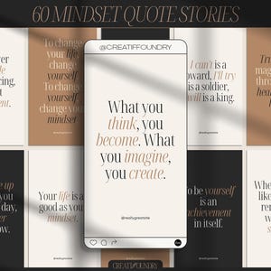 May include: A digital graphic with the text "60 Mindset Quote Stories" at the top. The image features a series of quote cards in neutral tones with inspirational quotes like "What you think, you become."