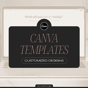 Op de afbeelding: Een laptop toont een Canva Templates-afbeelding. De zwarte afbeelding bevat het Canva-logo en tekst in een schreefletter die luidt "CANVA TEMPLATES" en "CUSTOMIZED DESIGNS". De laptop staat open op een lichtgekleurd oppervlak.