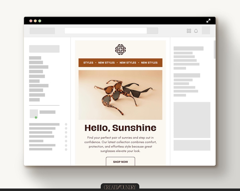 May include: A webpage featuring sunglasses. The banner reads "STYLES NEW STYLES NEW STYLES NEW STYLES." The text "Hello, Sunshine" is displayed prominently. The image showcases several pairs of sunglasses. The call to action button says "SHOP NOW."