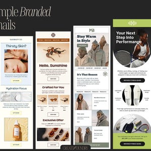 May include: A collection of sample branded email templates. The emails feature product promotions for skincare, sunglasses, and winter apparel. One email showcases a tennis player and fitness gear. The text includes "Thirsty Skin?", "Hello, Sunshine", and "Stay Warm in Style".