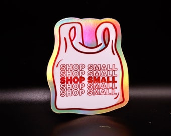 Shop Small *Holographic* Sticker | Vinyl, Die Cut, Shopping Bag, Shop Local | Made in Seattle by VeeStudioCo