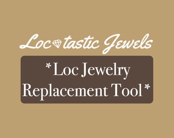 Loc•tastic Jewels Loc Jewelry Tool