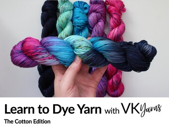 May include: Colorful skeins of yarn in shades of blue, purple, and pink are displayed. One skein is held in a hand, showcasing a blend of vibrant colors. The text "Learn to Dye Yarn with VK Yarns" is at the bottom.
