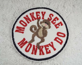 Monkey See Monkey Do Iron-on Patch