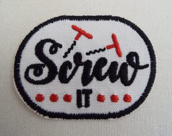 Screw It Embroidery Iron-on Patch