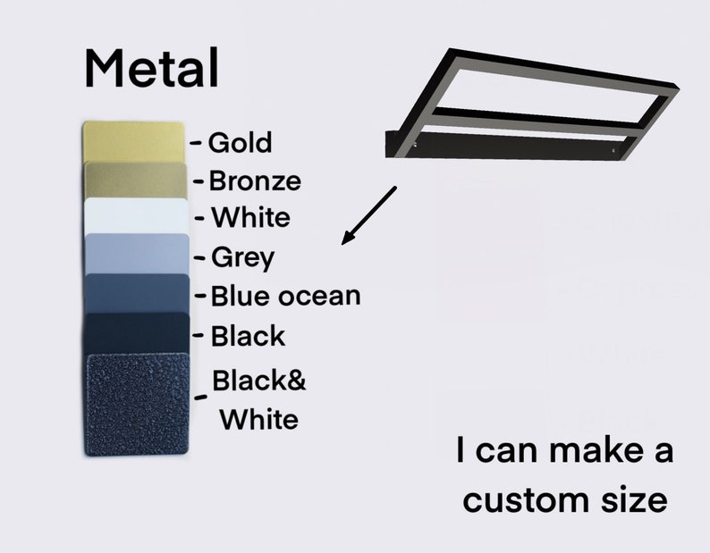 May include: A black metal shelf with a single shelf. The shelf is available in a variety of colors, including gold, bronze, white, grey, blue ocean, black, and black and white. The shelf can be made in a custom size.