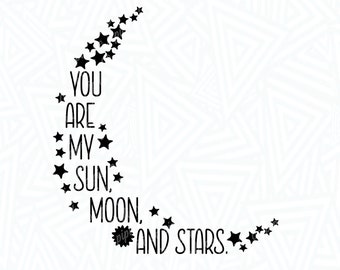 My Sun And Stars Svg Etsy My Sun And Stars Svg Etsy