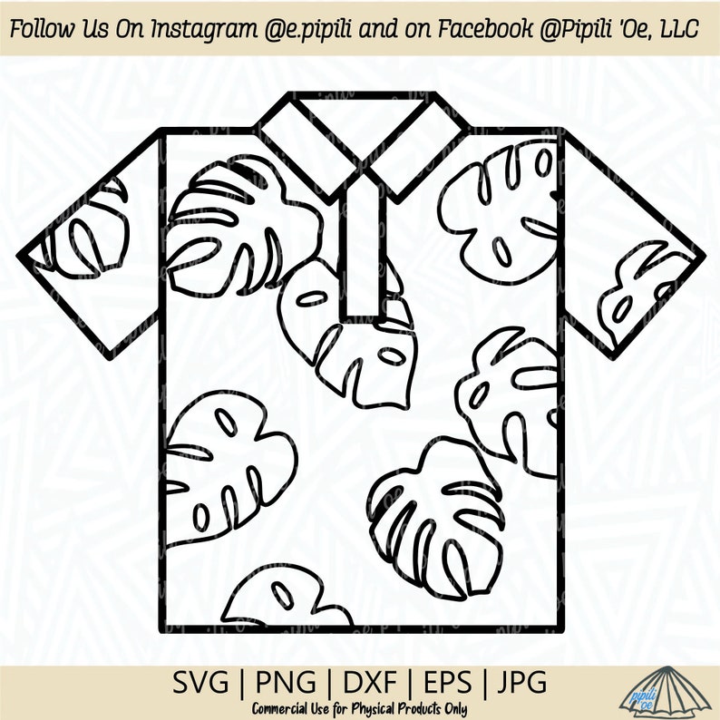 May include: Black and white line art illustration of a Hawaiian shirt with a tropical leaf pattern. The text "SVG | PNG | DXF | EPS | JPG" is at the bottom of the image. The text "Commercial Use for Physical Products Only" is below the file type text.