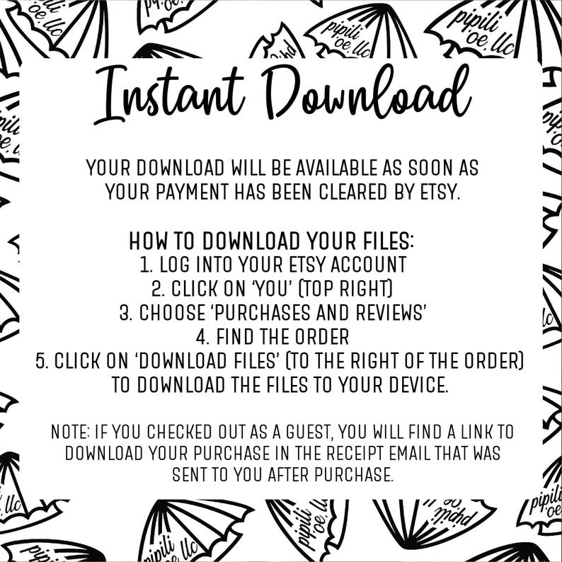 May include: Black and white text on a white background with instructions on how to download digital files from Etsy. The text includes the phrase "Instant Download".