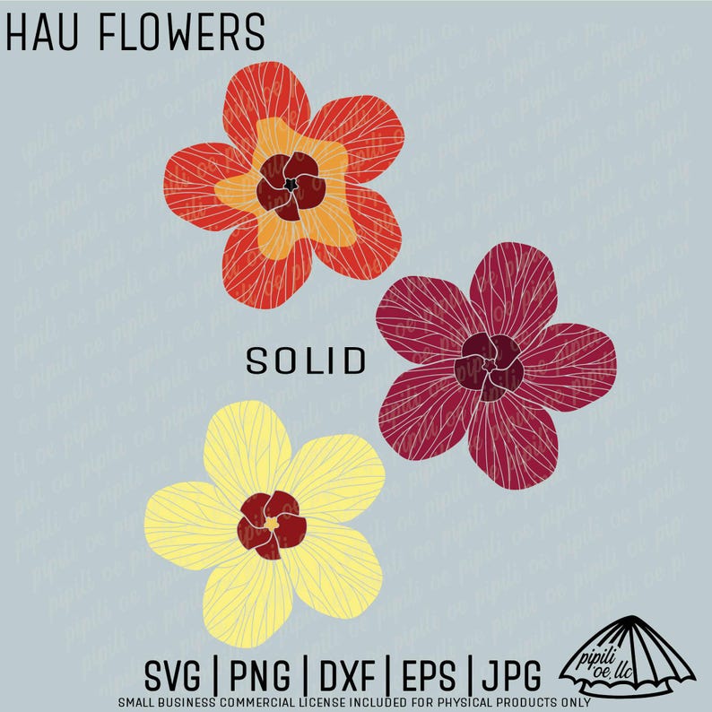 May include: Three stylized Hau flowers in red, yellow, and burgundy, each with a contrasting center. The text "HAU FLOWERS" and "SOLID" are above the flowers. Below are file format options: SVG, PNG, DXF, EPS, and JPG.