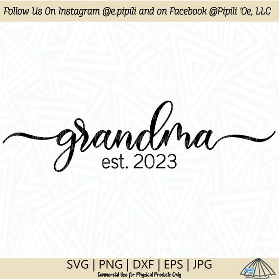 Grandma Est. 2023 SVG Grandma SVG Grandma Clip Art - Etsy Finland