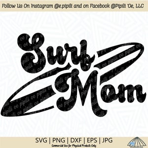 Surf Mom SVG - Surfing SVG - Mom SVG - Digital Download - Sayings Svg - Ocean Svg - Surf Png