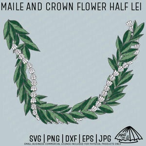 Maile and Crown Flower Half Lei SVG - Maile Lei SVG - Pua Kalaunu Lei SVG - Laser Engraving - Hawaiian Lei Svg - Lei Strand Svg - Hawaii Lei