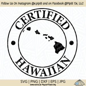 Certified Hawaiian SVG - Hawaii SVG - Phrase SVG - Saying Svg - Digital Download - Hawaiian Svg - Cutting File - Clip Art - Hawaii Phrase