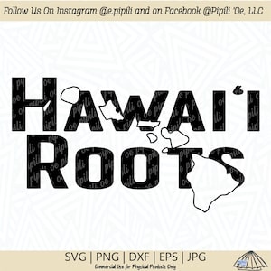 Hawaii Roots SVG - Hawaii SVG - Hawaiian SVG - Digital Download - Hawaii Islands Svg - Hawaii Png - Hawaiian Dxf - Hawaii Clip Art