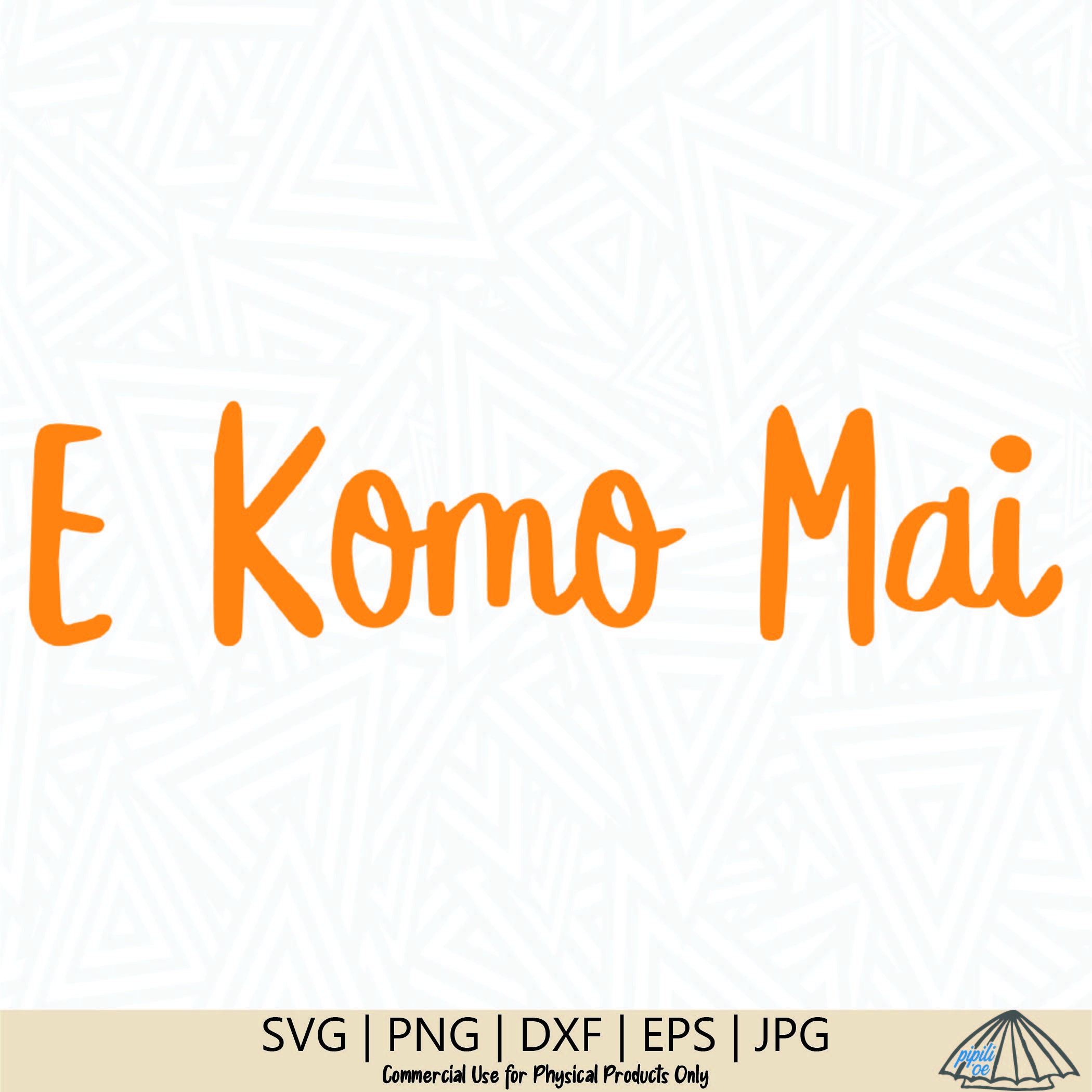 E Komo Mai SVG Hawaii Svg Hawaiian SVG Word Svg Word | Etsy