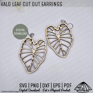 May include: Kalo leaf cut-out earrings. These earrings feature a leaf design with intricate cut-out details. The earrings are made of a light-colored material and have a silver-colored hook. The image also includes the text "DIGITAL DOWNLOAD".