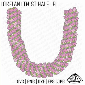 Lokelani Twist Half Lei SVG - Rose SVG - Maui Flower SVG - Incisione laser - Design floreale Svg - Hawaii Svg - Disegni per camicie - Lei Svg