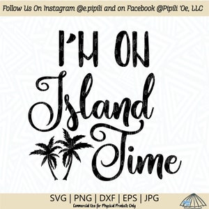 Sono sull'ora dell'isola SVG - Sono sull'ora delle Hawaii SVG - Hawaii SVG - Download digitale - Cricut - Silhouette - Detti Clip Art - File di taglio frase