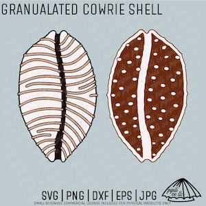 May include: Two illustrations of cowrie shells. One shell is white with brown stripes, and the other is brown with white dots. The text "GRANULATED COWRIE SHELL" is at the top. Below the shells are the file types: SVG, PNG, DXF, EPS, and JPG.