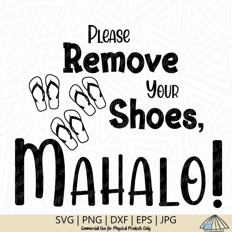 Please Remove Shoes SVG - Word Art SVG -Saying SVG - Hawaii Svg - Sign Saying Svg - Digital Download - Laser Engraving Svg - Front Door Png image 1
