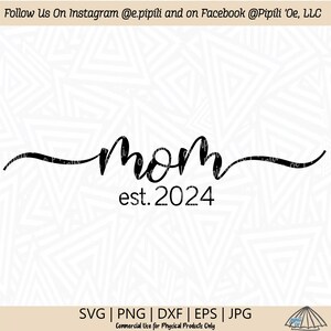 Maman Est. 2024 SVG - maman SVG - maman Script SVG - téléchargement numérique - maman est. 2024 images clipart - maman png - expression Svg - Word Art Dxf - maman design