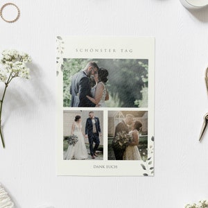 May include: A wedding thank you card with three photos of a couple in different poses. The card has a white background with green foliage and the text "Sch&ouml;nster Tag" and "Dank Euch".