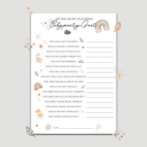May include: A printable baby shower game in a light brown, white, and peach color scheme with a rainbow and clouds design. The game asks guests to guess who has a child, is pregnant, is the oldest, has a summer birthday, has a brother, is the funniest, sings the best, changes diapers the fastest, will be the best babysitter, can knit, who the mom will call in an emergency, who will visit first, who the mom will call when she's angry, who knows the mom the longest, who is related to the dad, and who drinks the most coffee. The game has a space at the bottom for the guest to write their name.