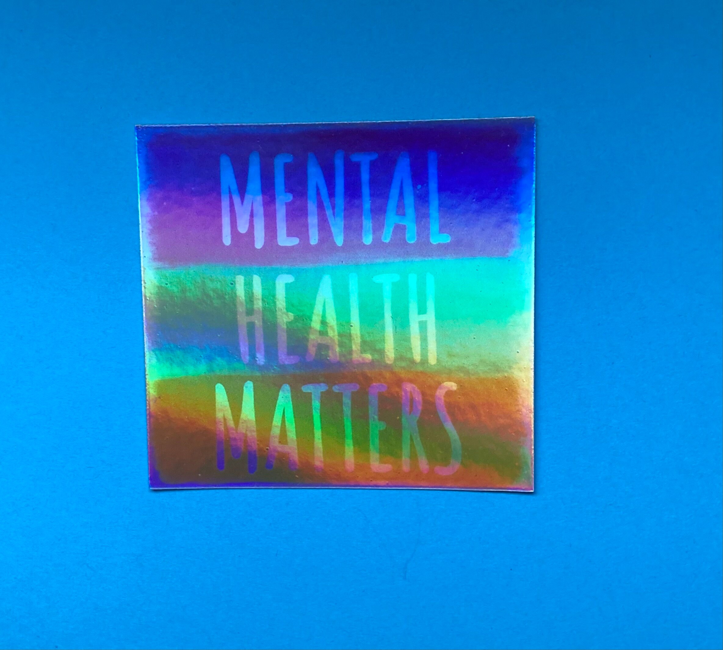 Colorful Mental Health Matters Vinyl Holographic Sticker; Mental Health ...