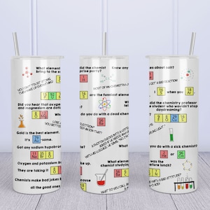 Chemistry Puns Chem Humor | 20oz Skinny Tumbler | Funny Gift for Chemist, Professor, Graduate, Student - Chemistry Jokes - Science Humor
