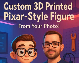 Custom 3D Printed Pixar-Style Figure from Your Photo