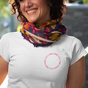 Code like a girl circle Shirt | Girls in Tech T Shirt • Programmer Shirt • Girl Coder T Shirt • Women in Tech Shirt